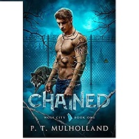 Chained by P. T. Mulholland