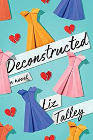 DECONSTRUCTED BY LIZ TALLEY PDF Download