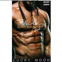 Daddy Means Submission Bad Boy Daddies Book 3 by Lucky Moon