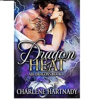 Dragon Heat (Air Dragons Book 1) Charlene Hartnady