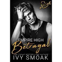 Empire High Betrayal by Ivy Smoak