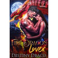 Fire Dragon Lover A Paranormal Romance Mates of Draconis Fire Book 2
