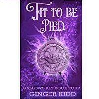 Fit to be Pied by Ginger Kidd PDF Download