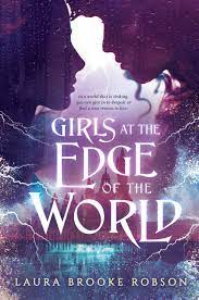 Girls at the Edge of the World by Laura Brooke Robson PDF Download