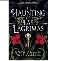 Haunting of Las Lagrimas by W. M. Cleese PDF Download