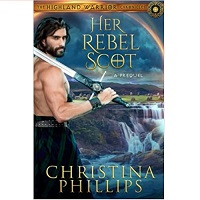 Her Rebel Scot by Christina Phillips PDF Download