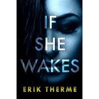 If She Wakes Harlow Series B2 Erik Therme