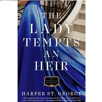 Lady Tempts an Heir The Harper St. George 1