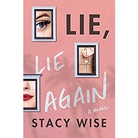 Lie Lie Again byStacy Wise
