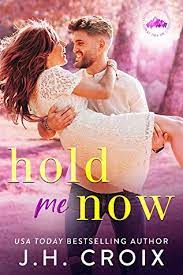 Light My Fire B2 Hold Me Now by J H Croix PDF Download