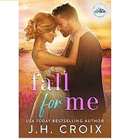 Light My Fire B4 Fall For Me by J H Croix PDF Download
