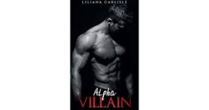 Liliana Carlisle by Alpha Villain Dark Omegaverse PDF Download