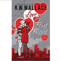 Love at First Flight by R.W. Wallace PDF Download