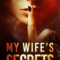 My Wifes Secrets My Husbands Fiancee 2 by Wendy Owens