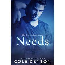 Needs The Greed Series by Cole Denton PDF Download