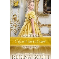 Never Court a Count Regina Scott