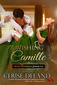 Ravishing Camille Those Notori by Cerise DeLand PDF Download