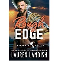 Rough Edge (Tannen Boys Book 2) by Lauren Landish PDF Download