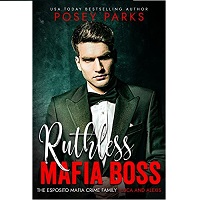 Ruthless Mafia Boss Luca And Lexis by Posey Parks