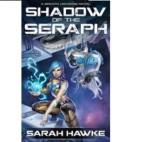 Sarah Hawke Shadow of the Seraph 1 Shadow of the Seraph