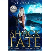 Shock of Fate Anchoress 1 by D. L. Armillei
