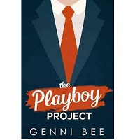 THE PLAYBOY PROJECT BY GENNI BEE PDF Download