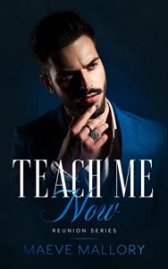 Teach Me Now by Maeve Mallory PDF Download