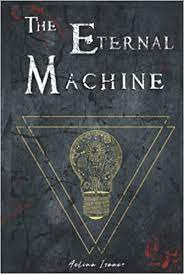 The Eternal Machine by Aelina Isaacs PDF Download