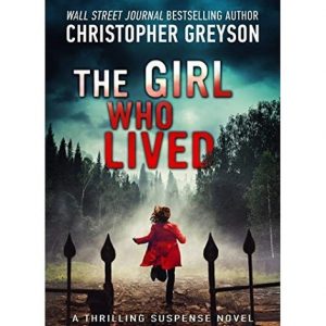 The Girl Who Lived by Christopher Greyson PDF