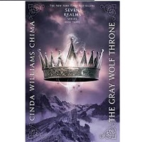The Gray Wolf Throne by Cinda Williams Chima