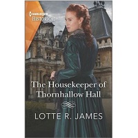 The Housekeeper of Thornhallow Hall Lotte R. James