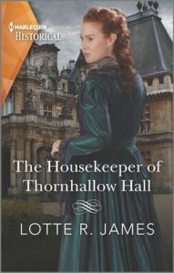 The Housekeeper of Thornhallow Hall by Lotte R. James PDF Download