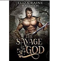 The Savage God The Ares Trials 2 Eliza Raine
