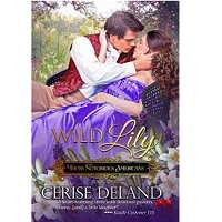 Wild Lily Those Notorious Americans 1 Cerise DeLand