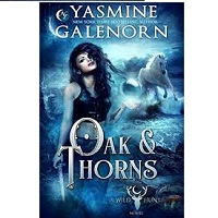 Yasmine Galenorn Wild Hunt 2 Oak Thorns