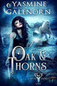 Yasmine Galenorn Wild Hunt 2 by Oak & Thorns PDF Download
