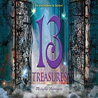 13 Treasures Series by Michelle Harrison