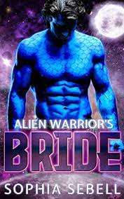 Alien Warrior’s Bride A Sci Fi by Sophia Sebell PDF DOwnload