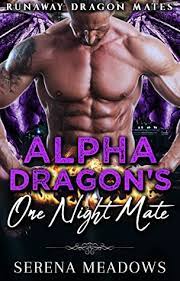 Alpha Dragons One Night Mate by Serena Meadows ePub Download