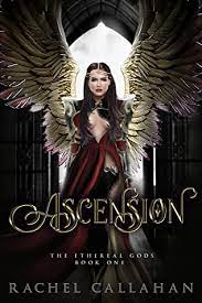 Ascension The Ethereal Gods Bo by Rachel Callahan ePub Download