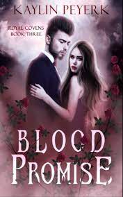 Blood Promise A Reverse Harem by Kaylin Peyerk ePub Download