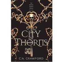 City of Thorns by C N Crawford