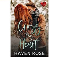 Cross my Heart by Haven Rose