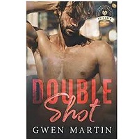 DOUBLE SHOT (BOLD BREW #10) BY GWEN MARTIN