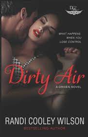 Dirty Air A Driven World Novel by Randi Cooley Wilson PDF Download