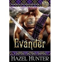 Evander Immortal Highlander by Hazel Hunter