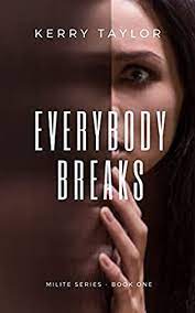 Everybody Breaks Milite Series by Kerry Taylor ePub Download