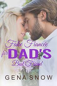 Fake Fiancee for Dad Best Fri by Gena Snow ePub Download