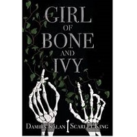 Girl of Bone and Ivy (Runebreaker Trilogy #1) by Damien Kalan, Scarlet King