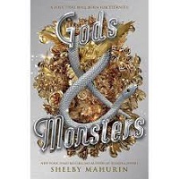 Gods & Monsters(Serpent & Dove #3)by Shelby Mahurin